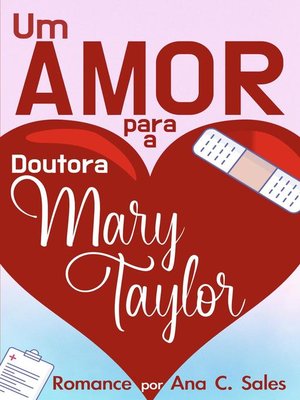 cover image of Um Amor Para a Doutora Mary Taylor